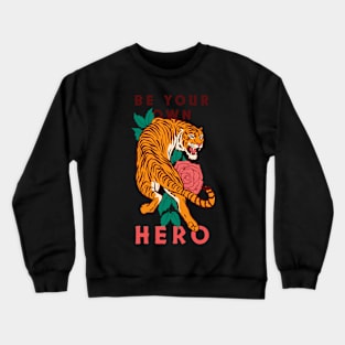 Be Your Own Hero Crewneck Sweatshirt